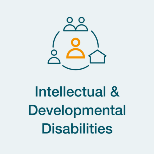 Intellectual & Development Disabilities, go to page 